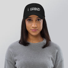 Load image into Gallery viewer, i GRIND Dad hat | Creative Demand Clothing Dad Hat (White text)
