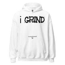 Load image into Gallery viewer, Unisex i GRIND Hoodies | Creative Demand Clothing Hoodies (Black Text)
